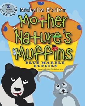 Paperback Mother Nature's Muffins: Blue Marble Buddies Book