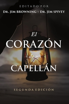 Paperback El Corazón de un Capellán: Explorando los fundamentos del ministerio [Spanish] Book