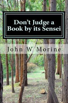 Paperback Don't Judge a Book by its Sensei: Martial Arts and Christianity Book