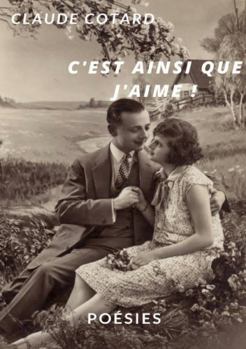 Paperback C'est ainsi que j'aime ! [French] Book