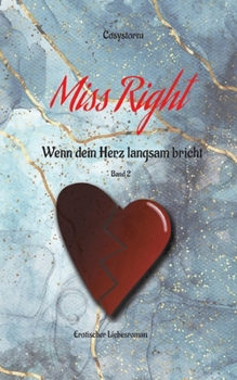 Paperback Miss Right: Wenn dein Herz langsam bricht [German] Book