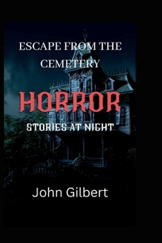 Paperback Escape from the cemetery: Horror Stories at Night Book
