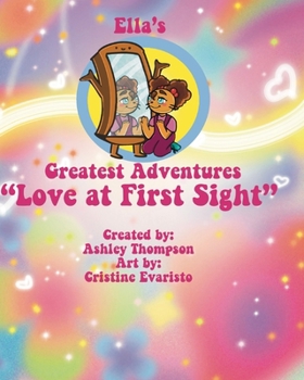 Paperback Ella's Greatest Adventures: Love at First Sight Book