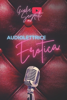 Paperback Audiolettrice Erotica [Italian] Book