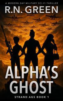 Paperback Alpha's Ghost: Strategic Technology Recovery and Neutralization Division Book