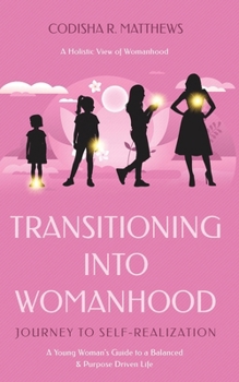 Paperback Transitioning into womanhood: Journey to self-realization Book