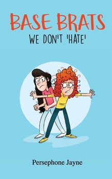 Paperback Base Brats: We Don't 'Hate' Book