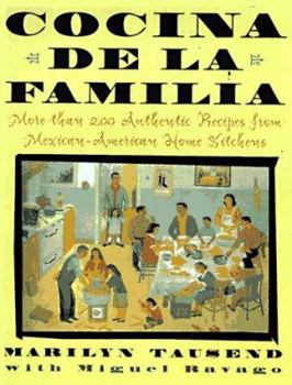 Hardcover Cocina de La Familia: More Than 200 Authentic Recipes from Mexican-American Home Kitchens Book