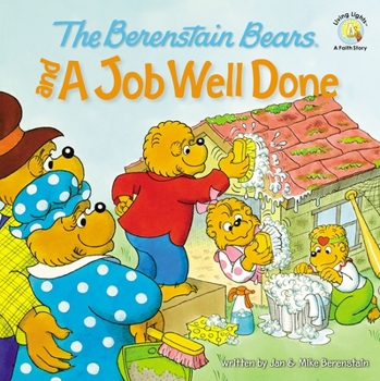 Paperback The Berenstain Bears and a Job Well Done Book