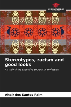 Paperback Stereotypes, racism and good looks Book