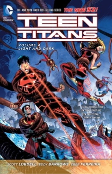 Paperback Teen Titans Vol. 4: Light and Dark (the New 52) Book