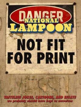 Paperback National Lampoon Not Fit for Print Book