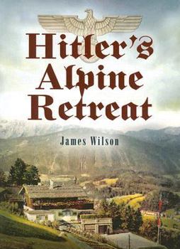 Paperback Hitler's Alpine Treat Book
