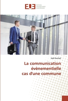 Paperback La communication évènementielle cas d'une commune [French] Book