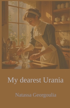 ?y dearest Urania