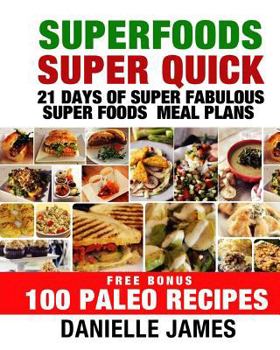 Paperback Super Foods Super Quick Book