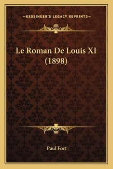 Paperback Le Roman De Louis XI (1898) [French] Book