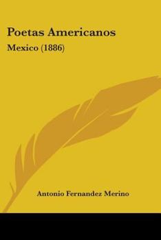 Paperback Poetas Americanos: Mexico (1886) Book
