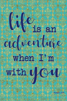 Paperback Bucket List: Life Is An Adventure With You Couples Travel Bucket List Book