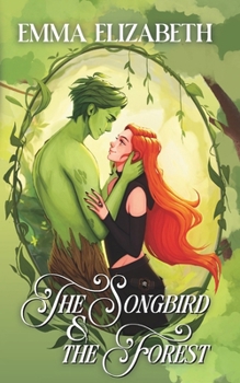 The Songbird & The Forest (Creatures of Domhan na Rùin)