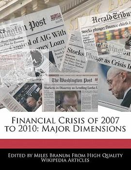 Paperback Financial Crisis of 2007 to 2010: Major Dimensions Book