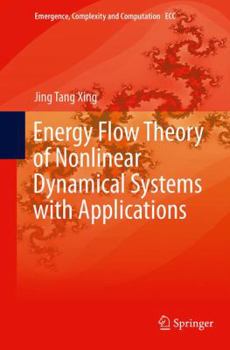 Paperback Energy Flow Theory of Nonlinear Dynamical Systems with Applications Book