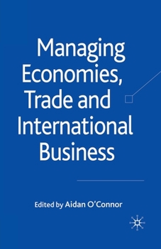 Paperback Managing Economies, Trade and International Business Book