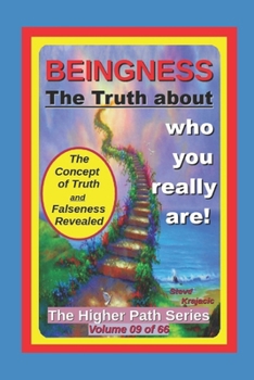 Paperback The Higher Path Series, Volume 9: Beingness and the Truth of your Being Book