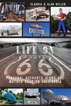 Paperback Life on Route 66: Personal Accounts Along the Mother Road to California Book