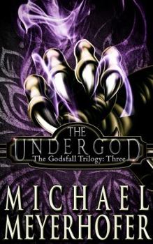 Paperback The Undergod (The Godsfall Trilogy) Book