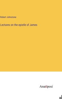 Hardcover Lectures on the epistle of James Book