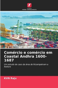 Paperback Comércio e comércio em Coastal Andhra 1600-1687 [Portuguese] Book