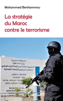 Paperback La stratégie du Maroc contre le terrorisme [French] Book