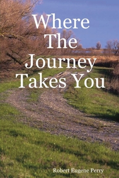Paperback Where The Journey Takes You Book
