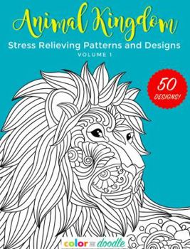 Paperback Animal Kingdom: Stress Relieving Patterns and Designs Book