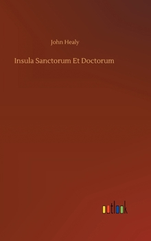 Hardcover Insula Sanctorum Et Doctorum Book