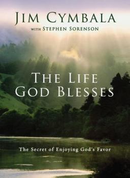 Paperback The Life God Blesses: The Secret of Enjoying God's Favor Book