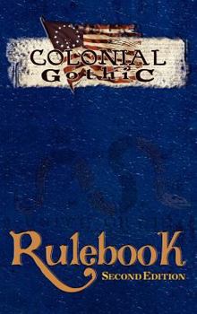 Colonial Gothic: Rulebook - Book  of the Colonial Gothic