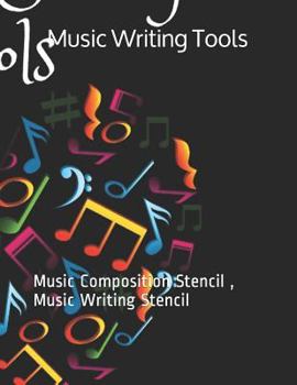 Music Writing Tools: Music Composition Stencil , Music Writing Stencil