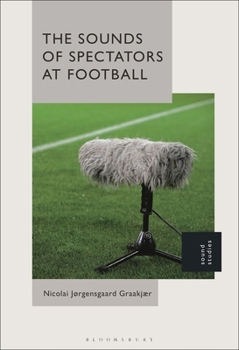 Paperback The Sounds of Spectators at Football Book