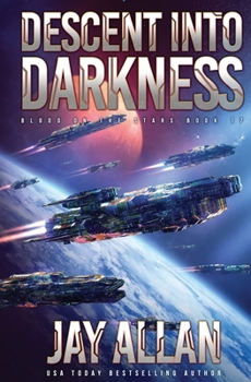 Descent into Darkness - Book #17 of the Blood on the Stars