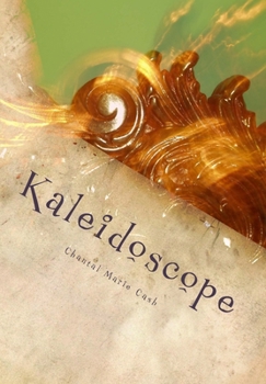 Paperback Kaleidoscope: A Collection of Poetry Book