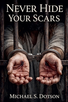 Paperback Never Hide Your Scars Book