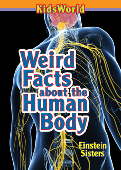 Paperback Weird Facts about the Human Body Book