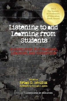 Hardcover Listening to and Learning from Students: Possibilities for Teaching, Learning, and Curriculum (Hc) Book