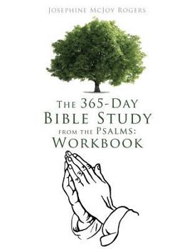 Paperback The 365-Day Bible Study from the Psalms: Workbook Book