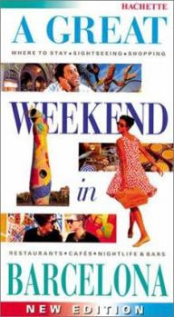 Paperback A Great Weekend in Barcelona: (Revised Edition) Book