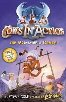 The Moo-lympic Games - Book #10 of the Cows in Action