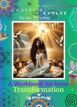 Paperback Awaken & Evolve: A Workbook for Inner Transformation Book
