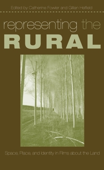 Paperback Representing the Rural: Space, Place, and Identity in Films about the Land Book
